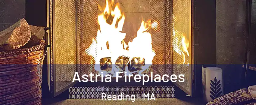  Astria Fireplaces Reading - MA