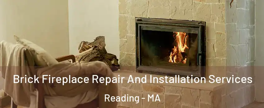  Brick Fireplace Repair And Installation Services Reading - MA