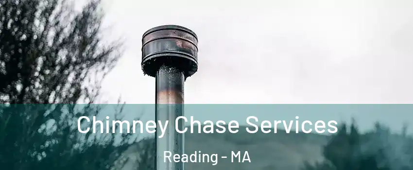  Chimney Chase Services Reading - MA