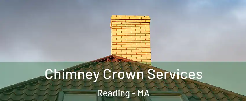  Chimney Crown Services Reading - MA