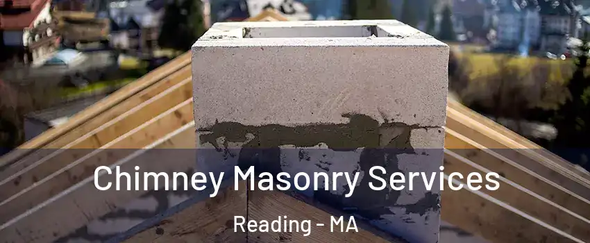  Chimney Masonry Services Reading - MA