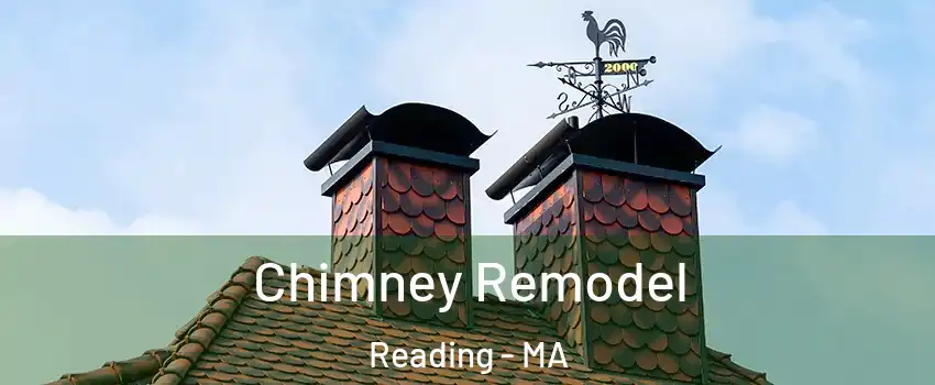  Chimney Remodel Reading - MA