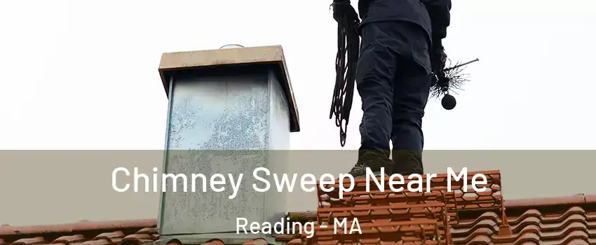  Chimney Sweep Near Me Reading - MA