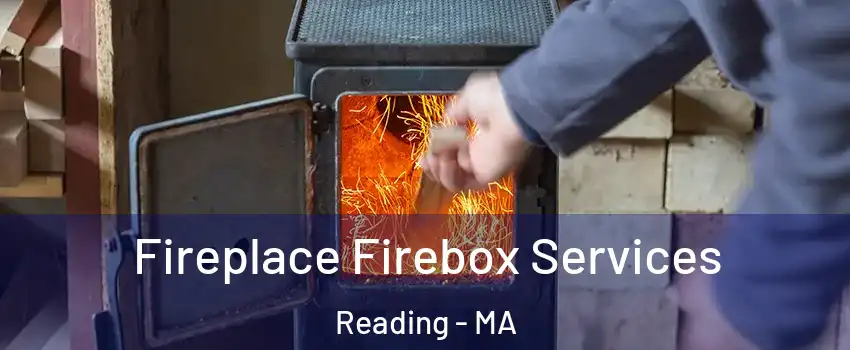  Fireplace Firebox Services Reading - MA