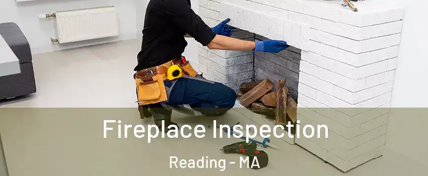  Fireplace Inspection Reading - MA