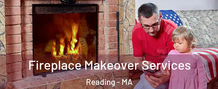  Fireplace Makeover Services Reading - MA