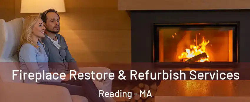  Fireplace Restore & Refurbish Services Reading - MA