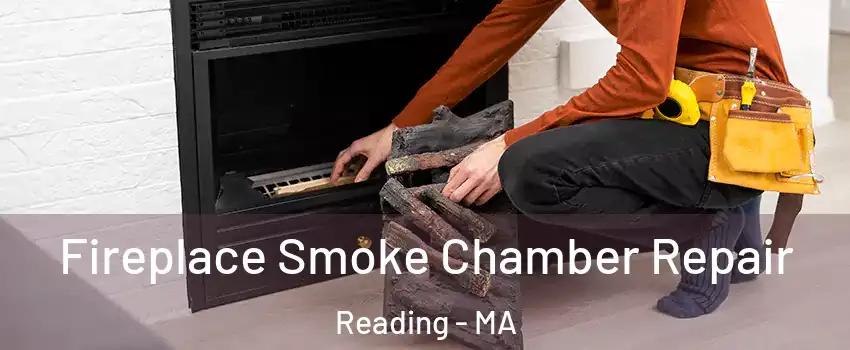  Fireplace Smoke Chamber Repair Reading - MA