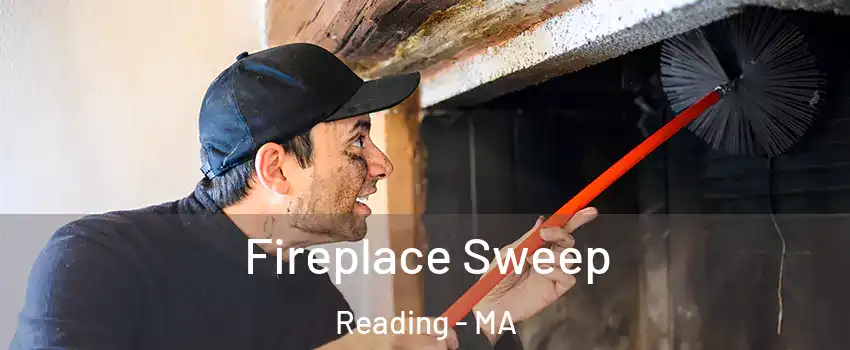  Fireplace Sweep Reading - MA