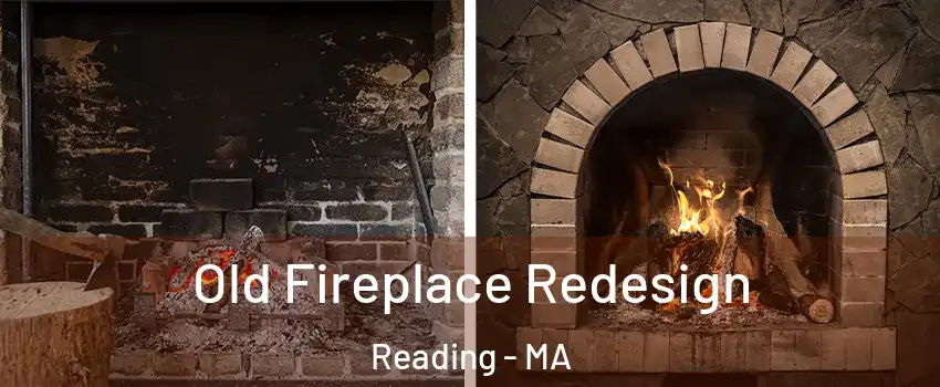  Old Fireplace Redesign Reading - MA