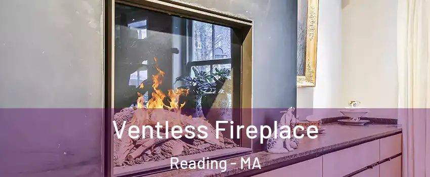  Ventless Fireplace Reading - MA
