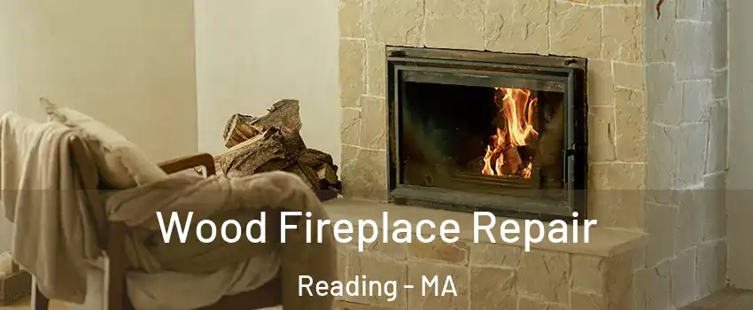  Wood Fireplace Repair Reading - MA